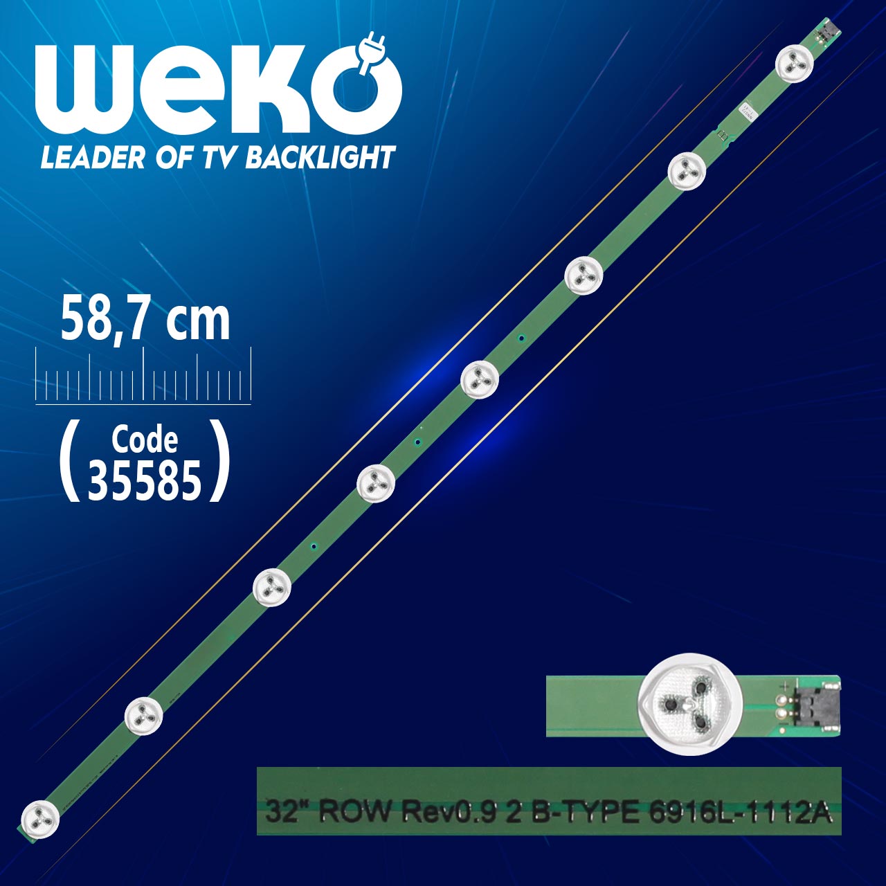 32" ROW REV0.9 2 B-TYPE 6916L-1112A - 8 LEDLİ 58.7 CM - (WK-1098)