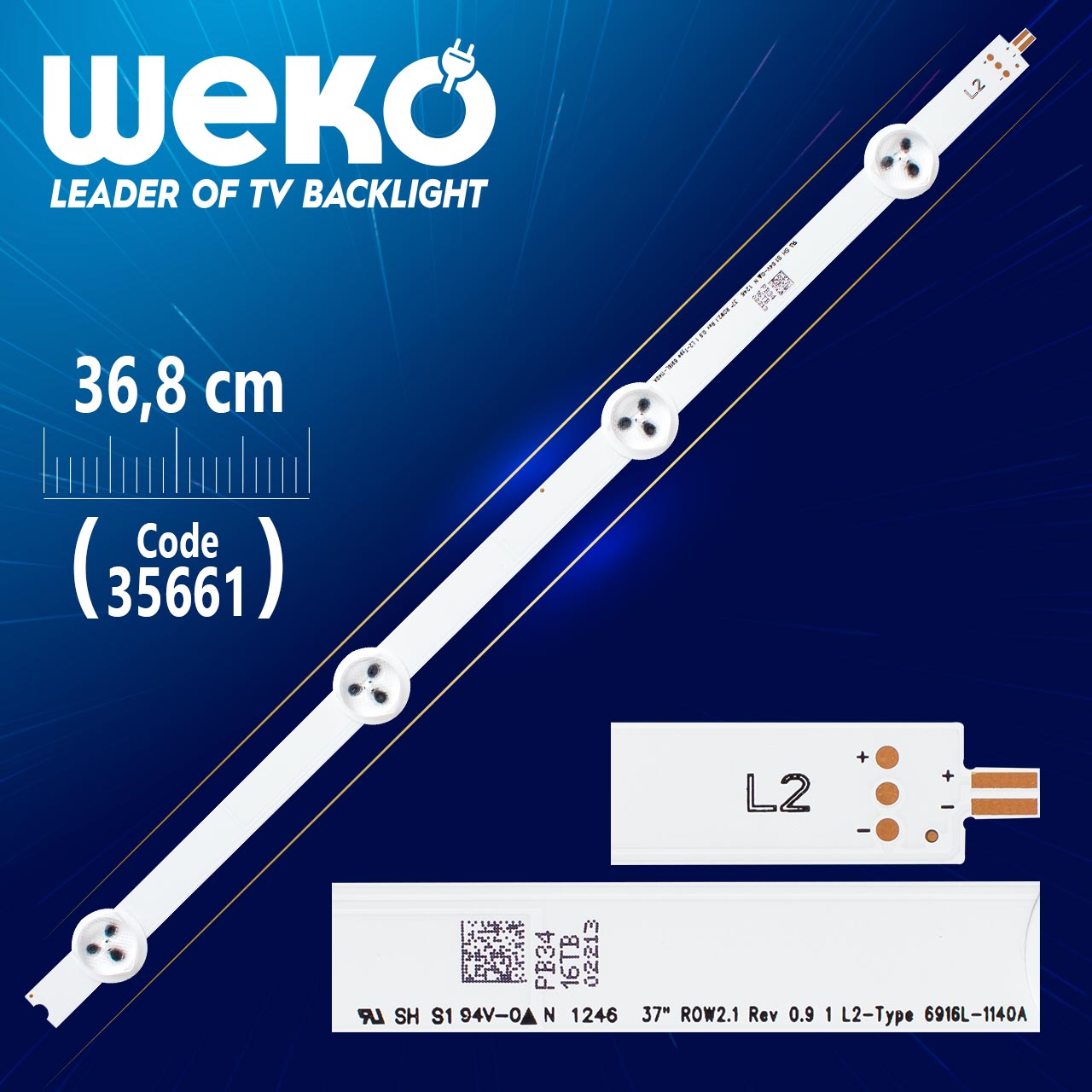 37" ROW2.1 REV 0.9 1 L2-TYPE 6916L-1140A - 36.8 CM 4 LEDLİ - (WK-1140)