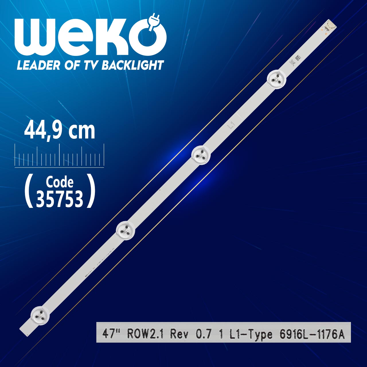 47'' ROW2.1 REV 0.7 1 L1-TYPE 6916L-1176A/6916L-1361A - 44.9 CM 4 LEDLİ - (WK-1222)