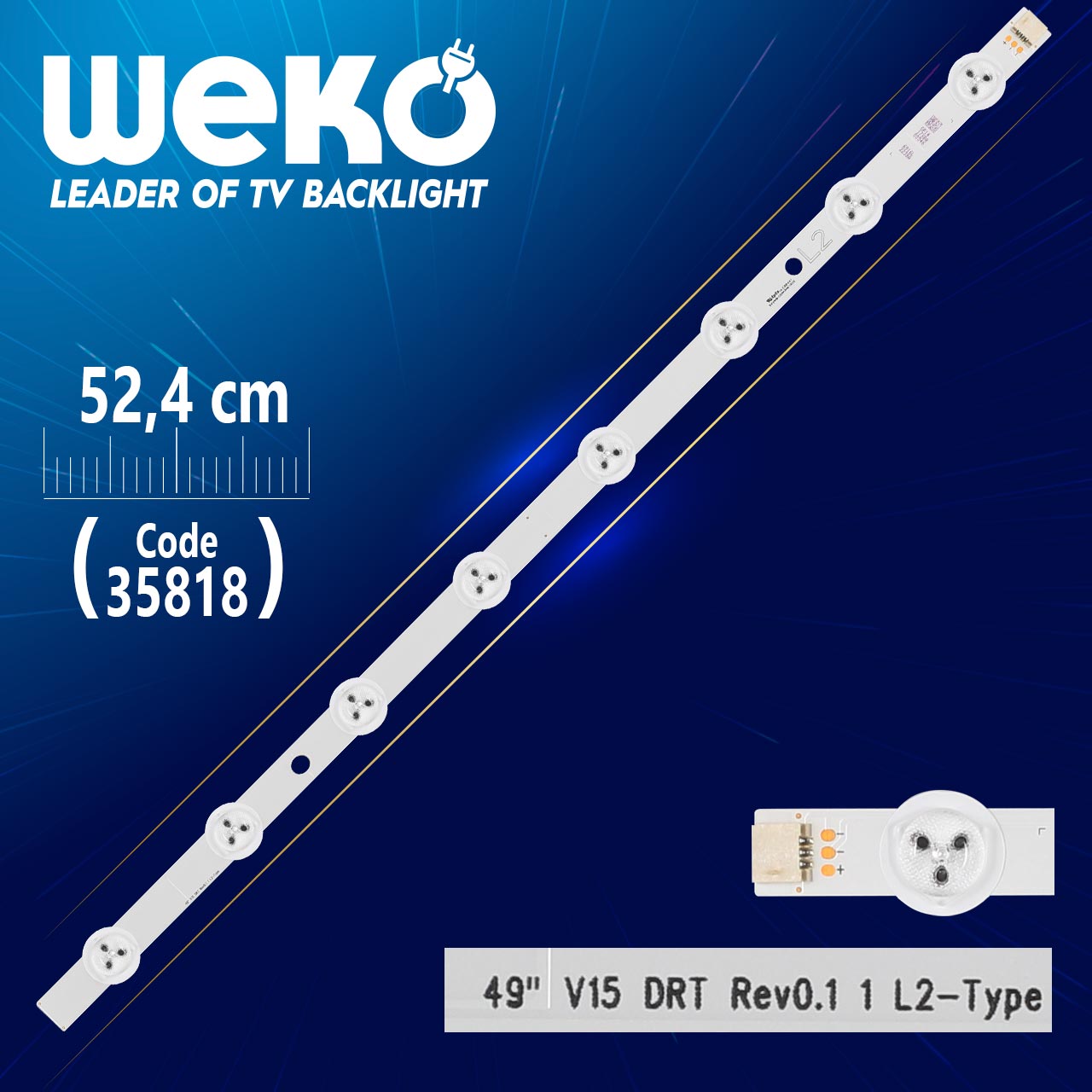 49'' V15 DRT REV0.1 1 L2-TYPE - 52.4 CM 8 LEDLİ - (WK-1281)