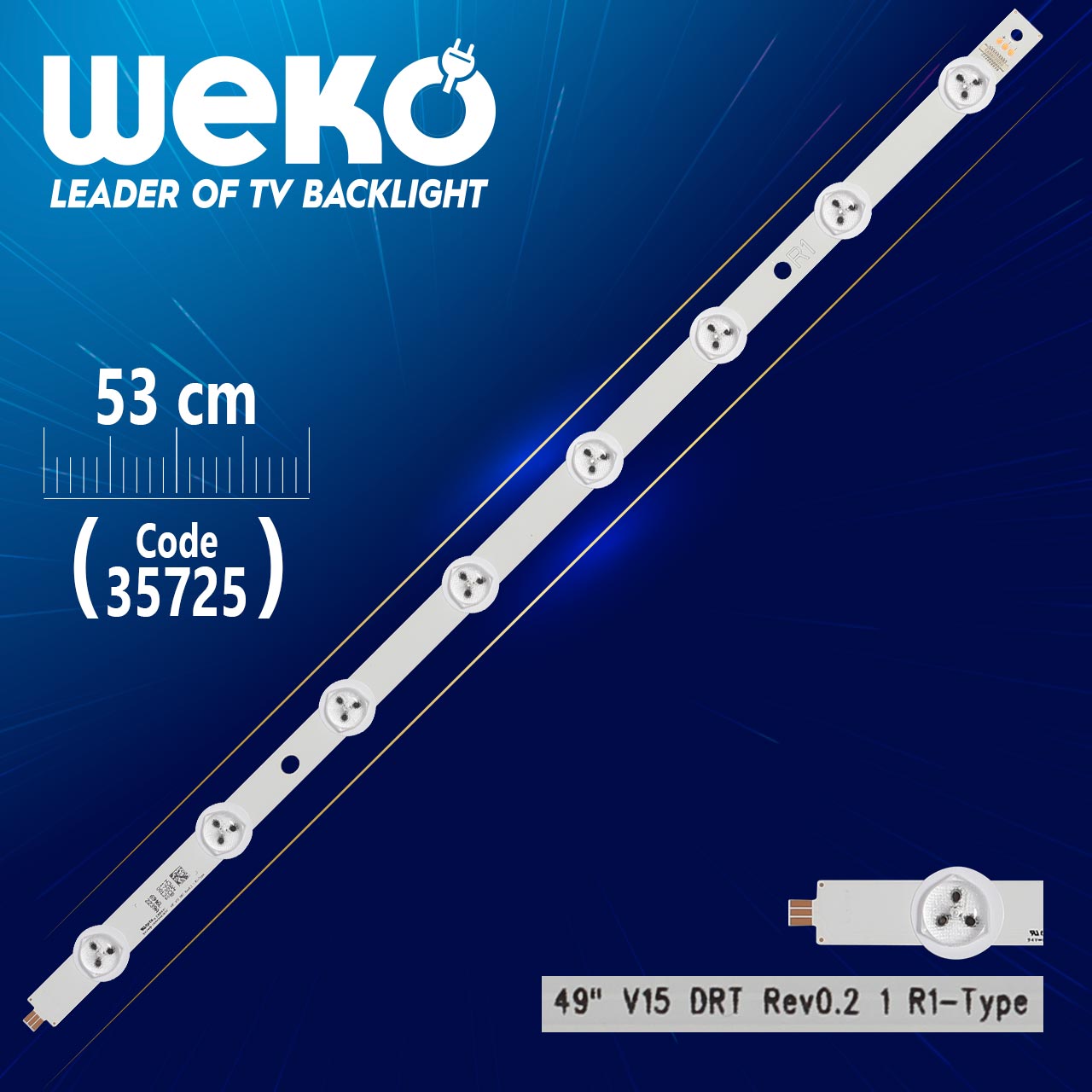 49'' V15 DRT REV0.2 1 R1-TYPE - 53 CM 8 LEDLİ - (WK-1195)