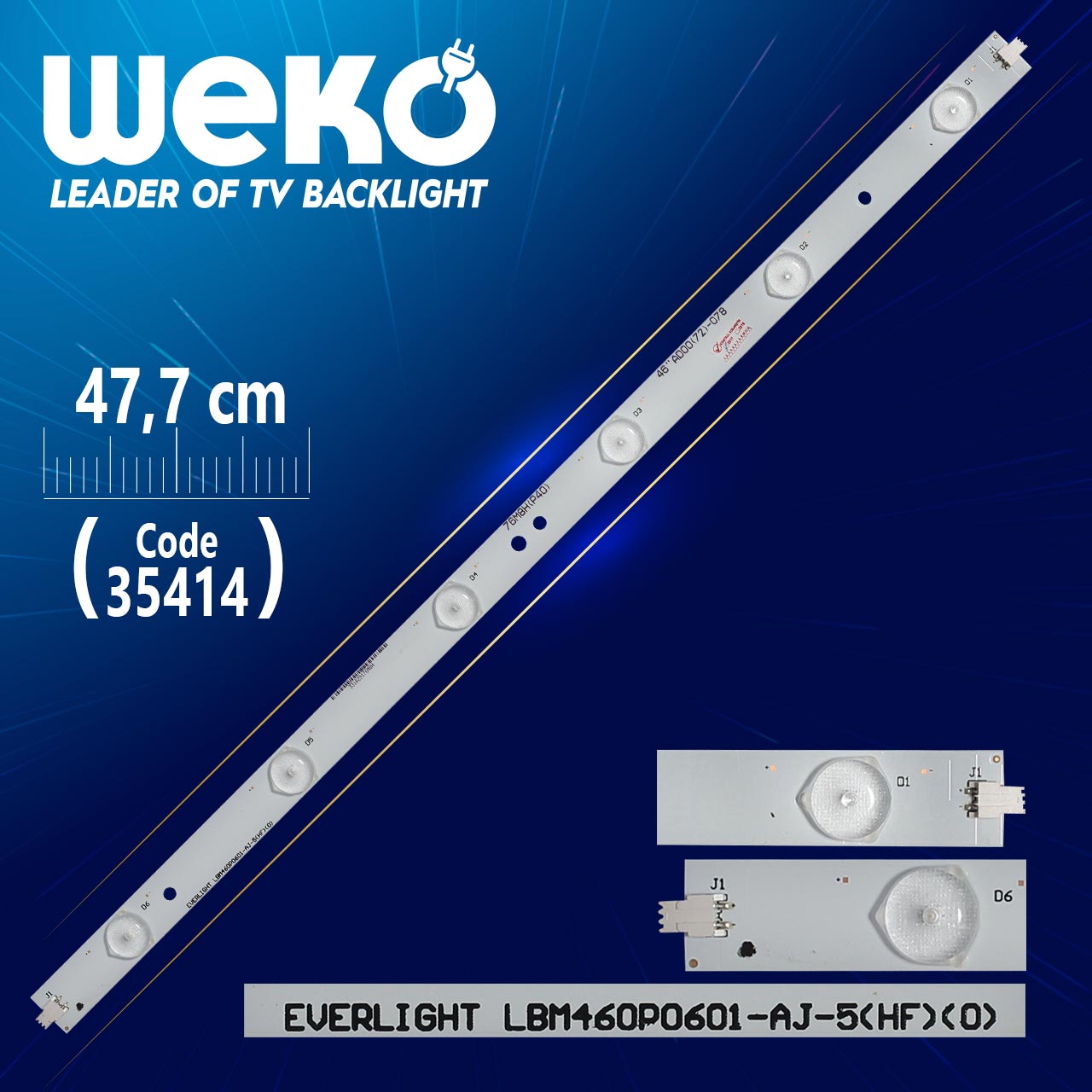 EVERLIGHT LBM460P0601-AJ-5(HF)(0) - 76M8H(P40) - 46"AD00(72)-078 - 47.7 CM 6 LEDLİ - (WK-491)