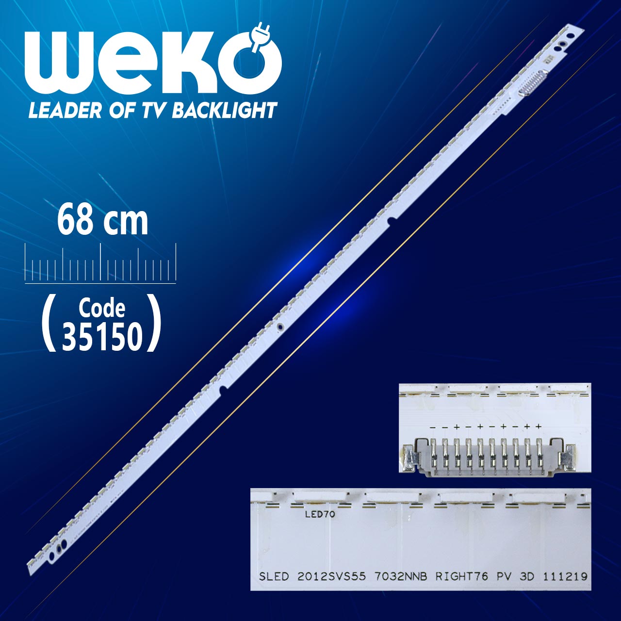 SAMSUNG 55NNB 3D-7032LED-MCPCB-R - V2GE-550SMB-R2 - (RİGHT) -76 LEDLİ 68 CM TV LED BAR (WK-237)