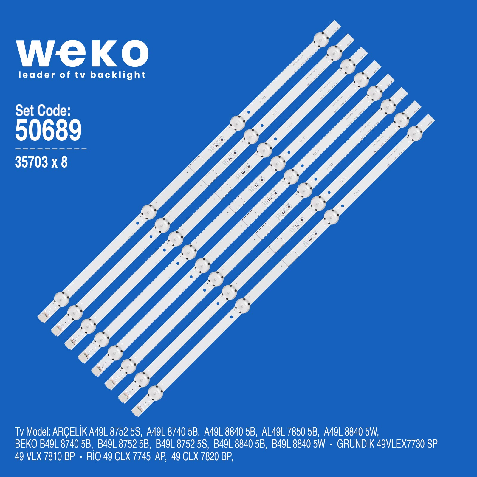 WKSET-5689 35703X8 ARCELIK 49'' DRT_REV0.1 - ZVA65600-AA 8 ADET LED BAR