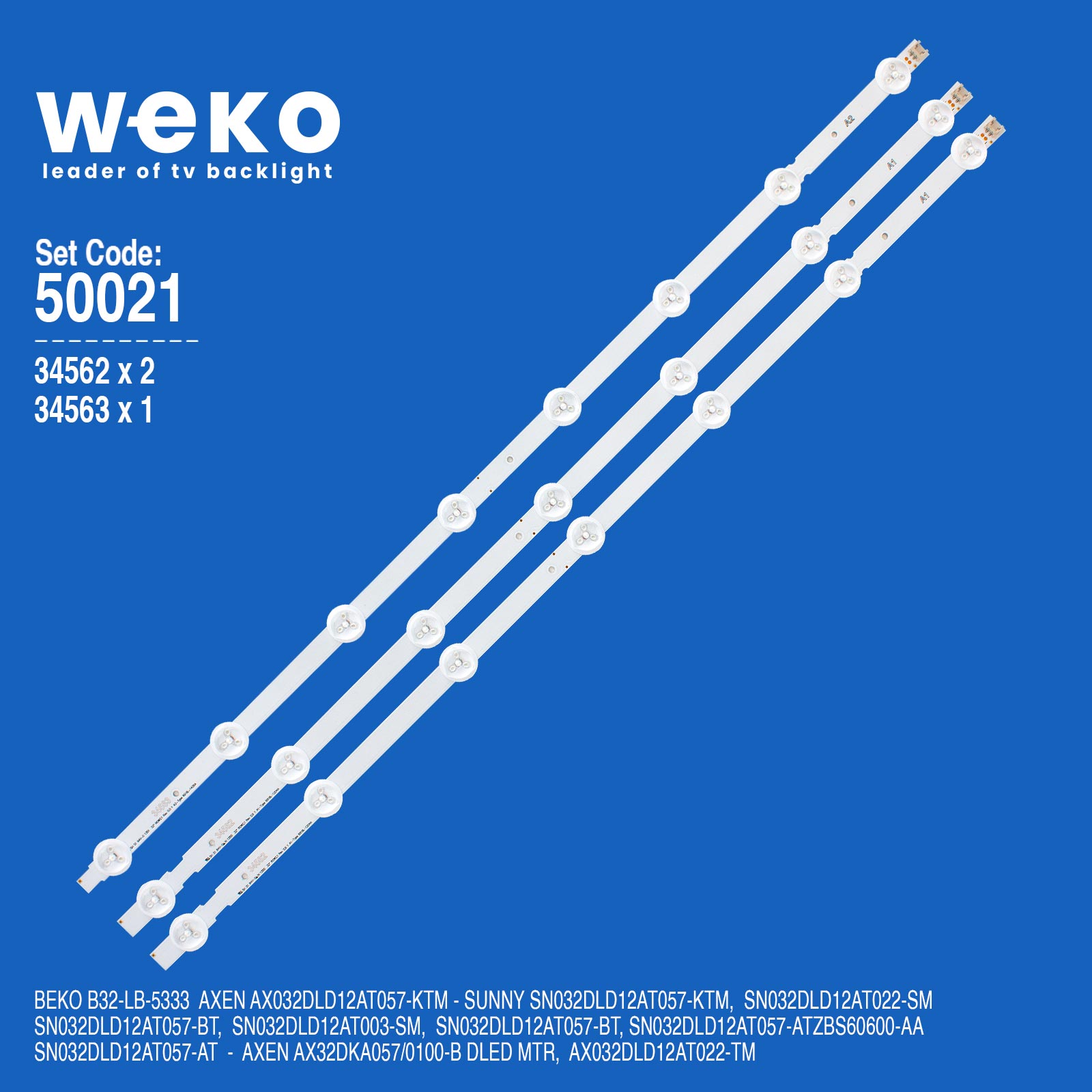 WKSET-5021 34562X2 34563X1 32" ROW2.1 REV 0.9 3 ADET LED BAR ALÜMİNYUM TABANLI WEKO