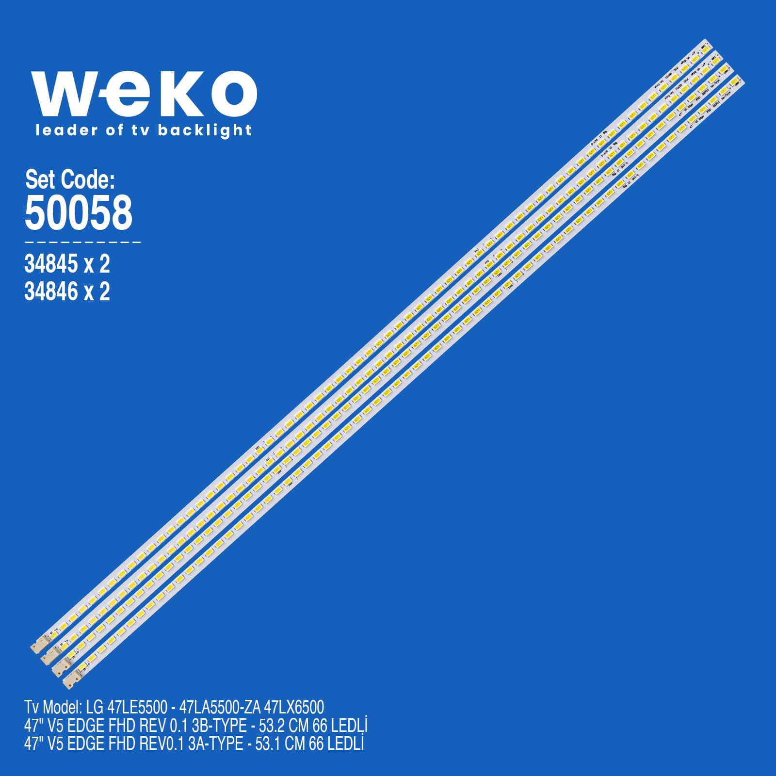 WKSET-5058 34845X2 34846X2 47" V5 EDGE FHD REV 0.1 4 ADET LED BAR (66LED)