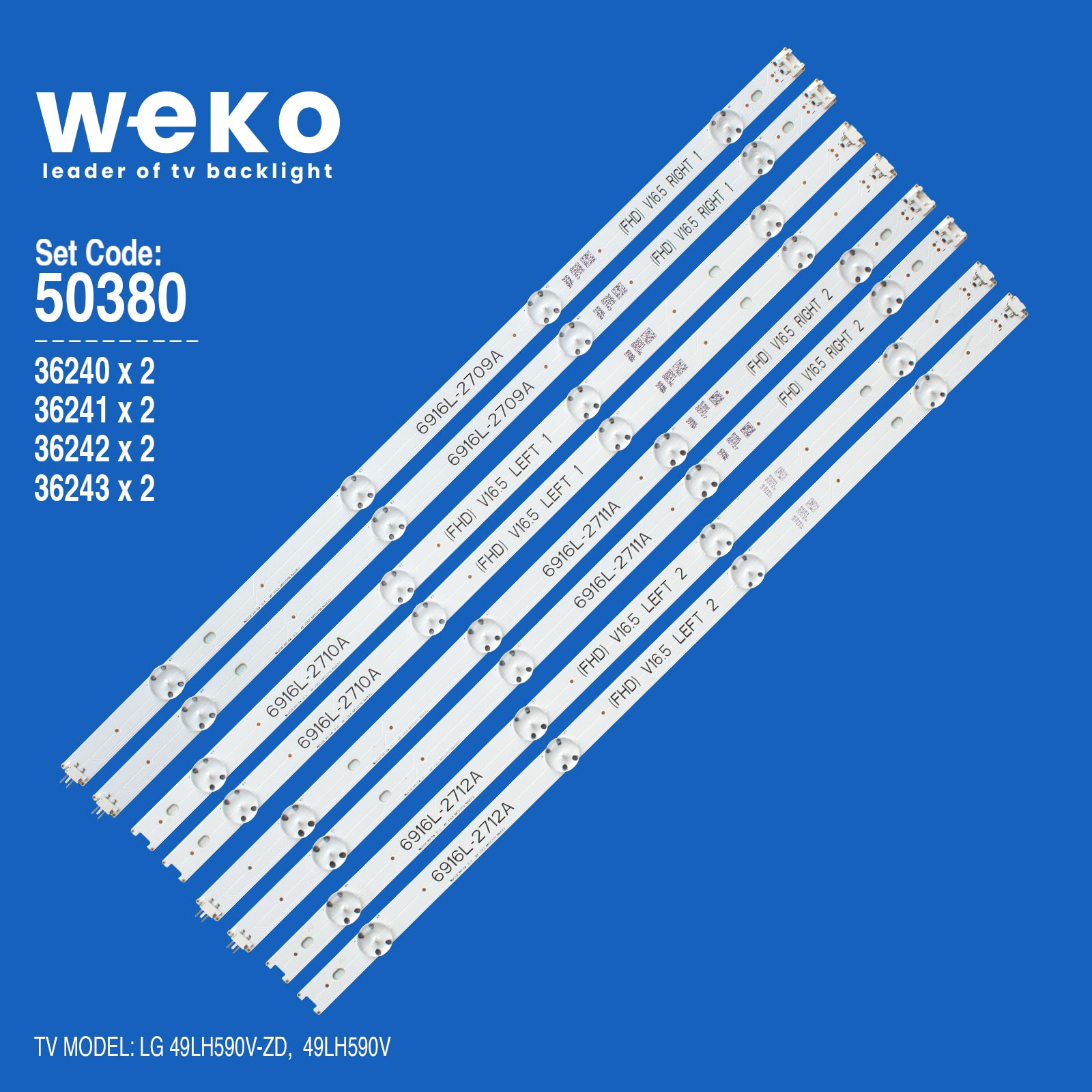 WKSET-5380 36240X2 36241X2 36242X2 36243X2 49" V16.5 ART 8 ADET LED BAR