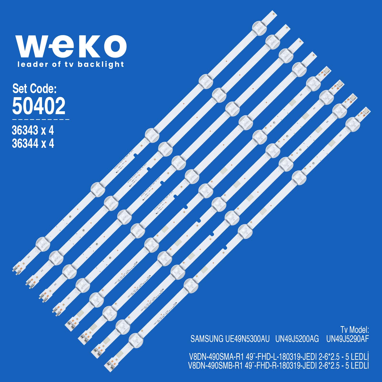 WKSET-5402 36343X4 36344X4 49¨-FHD-R/L-180319-JEDI 2-6*2.5 8 ADET LED BAR