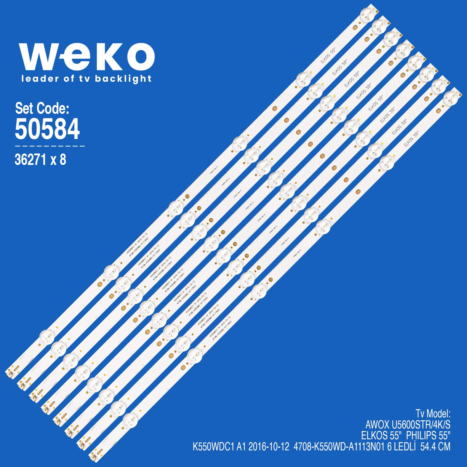 WKSET-5584 36271X8 K550WDC1 A1 2016-10-12  4708-K550WD-A1113N01 8 ADET LED BAR
