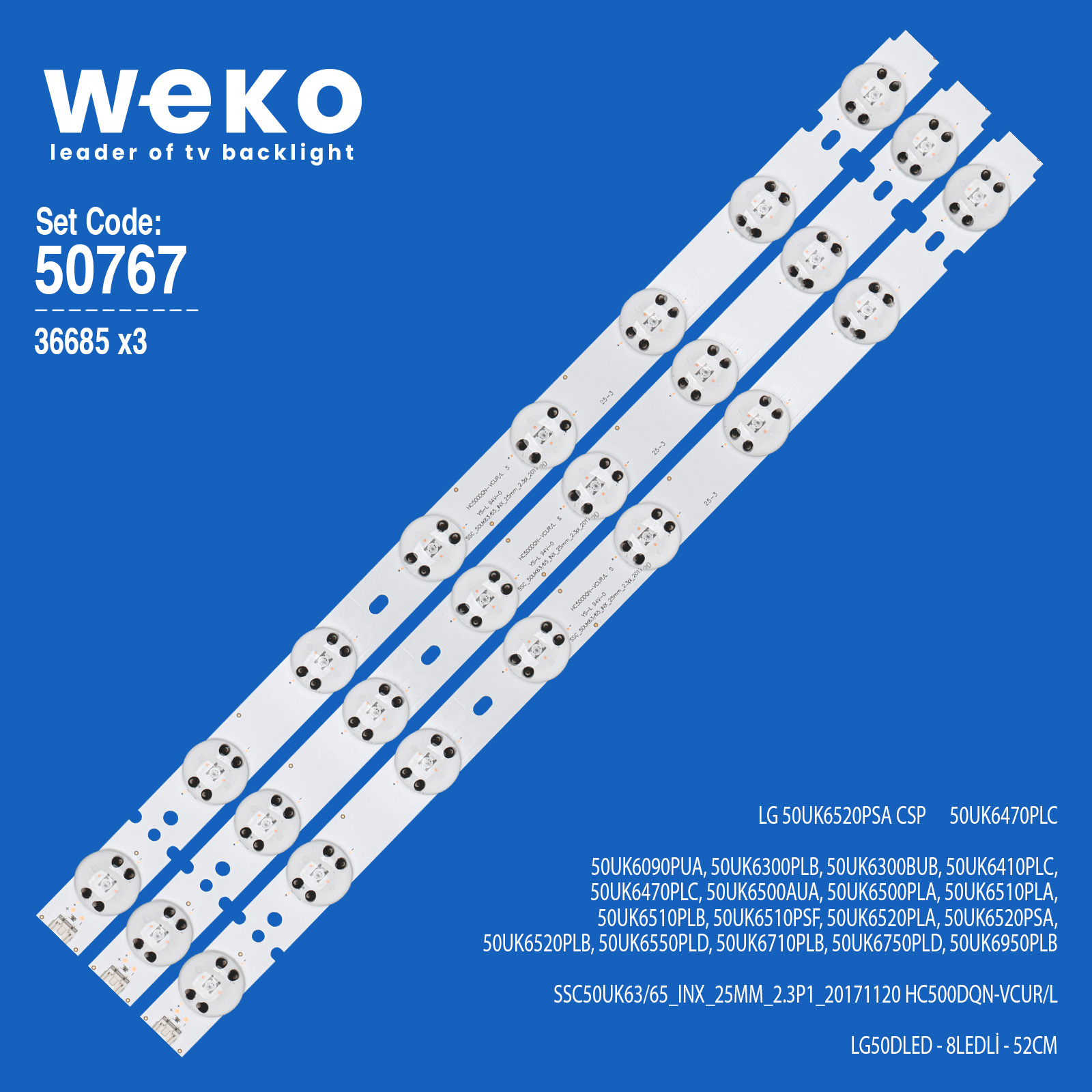 WKSET-5767 36685X3 SSC_50UK63/65_INX_25MM_2.3P1_20171120 HC500DQN-VCUR/L 3 ADET LED BAR