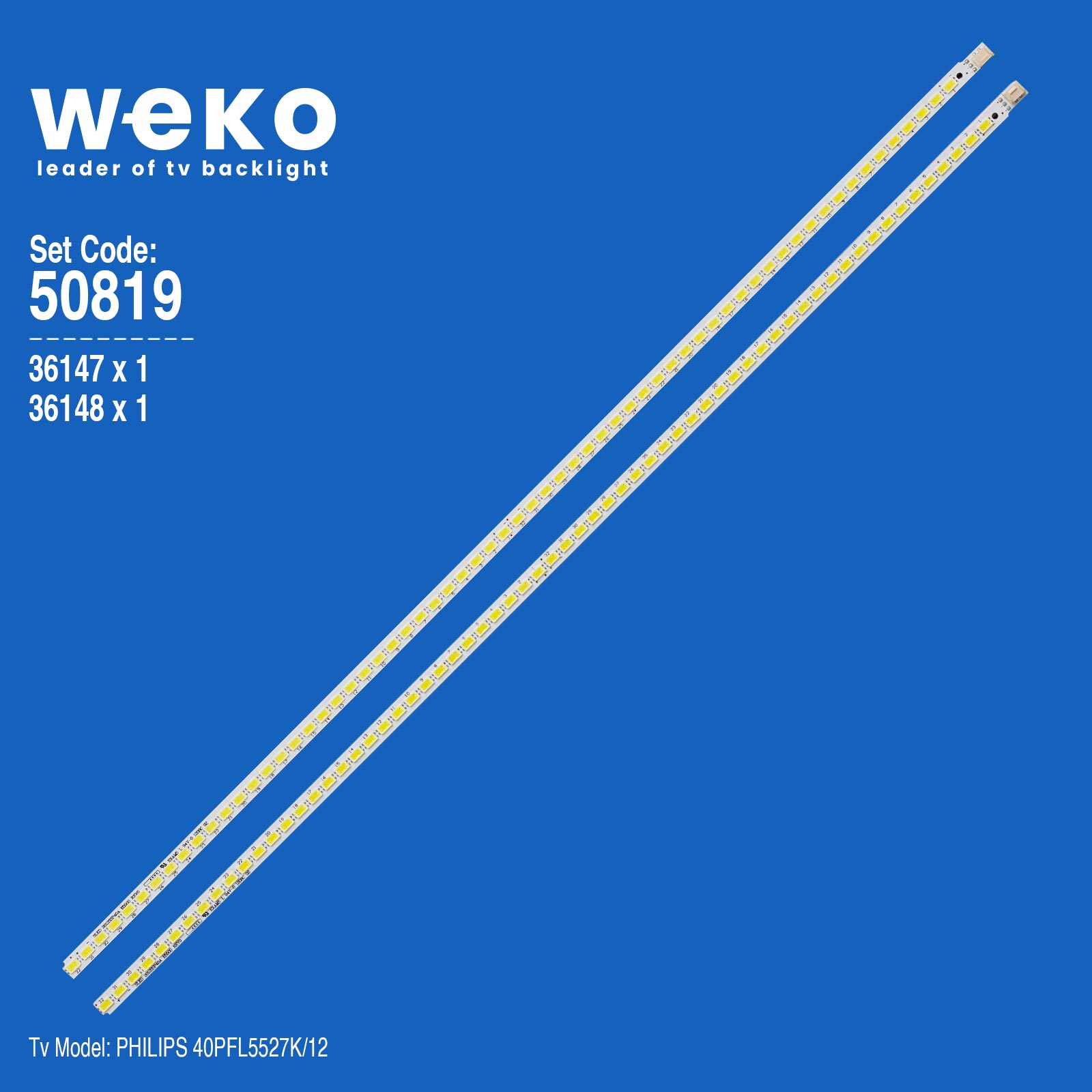 WKSET-5819 36147X1 36148X1 SLED 2012SSP40A/B E5500 REV0 2 ADET LED BAR (64LED)