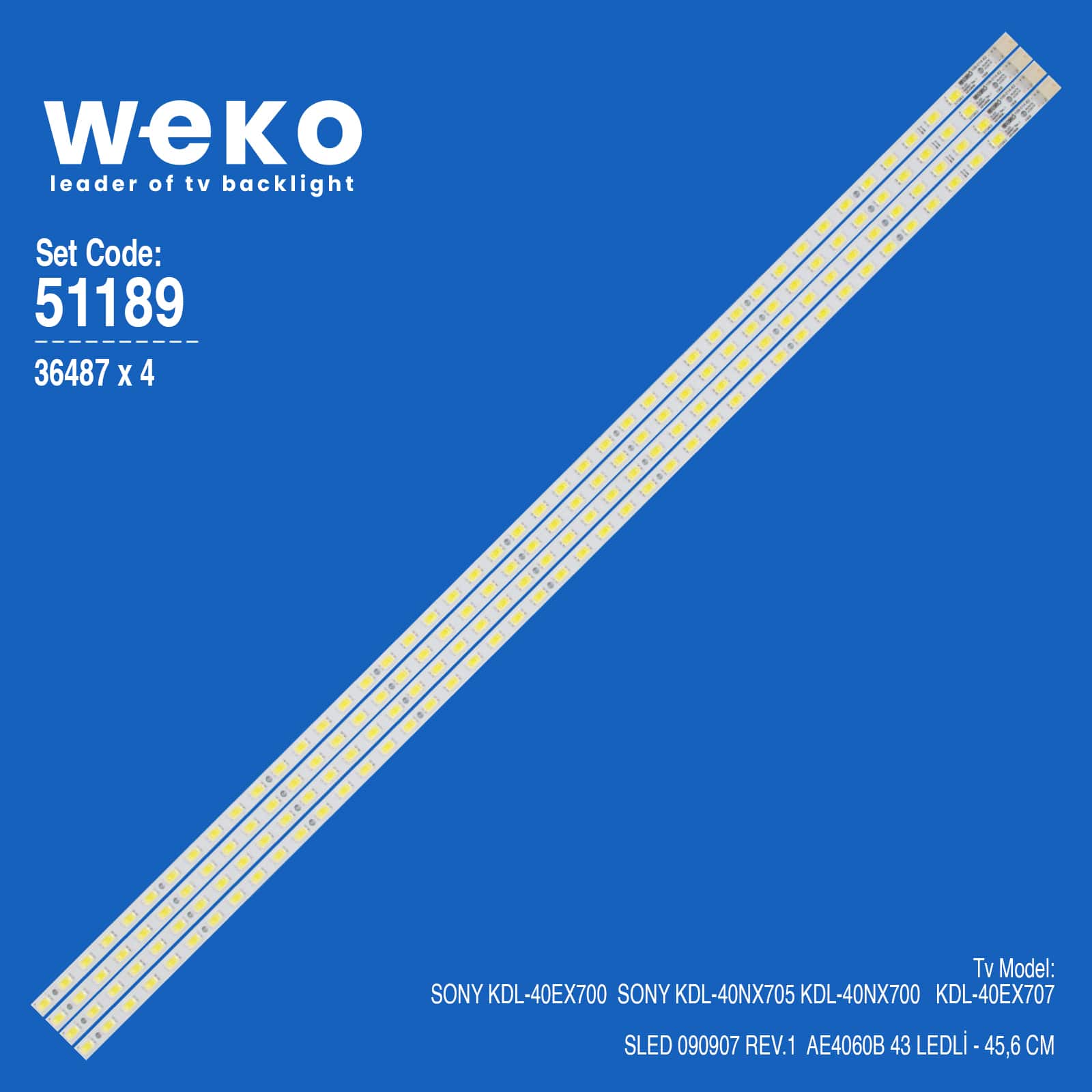 WKSET-6189 36487X4 SLED 090907 REV.1  AE4060B 4 ADET LED BAR (43LED)