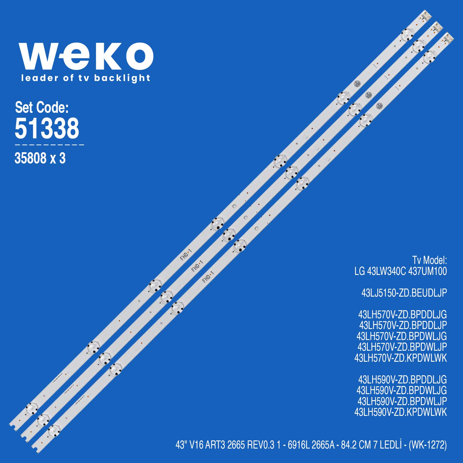 WKSET-6338 35808X3 43" V16 ART3 2665 REV0.3 1  3 ADET LED BAR
