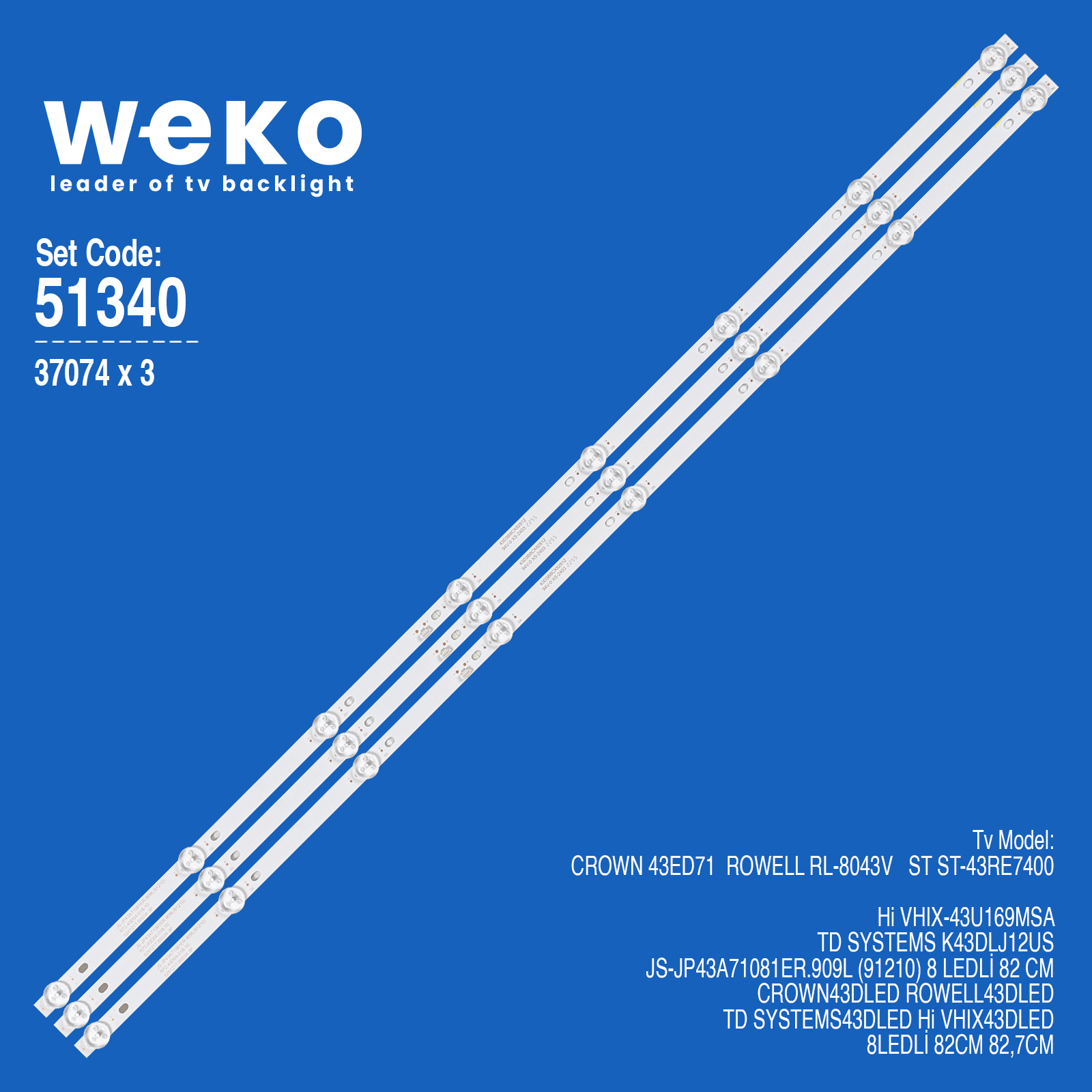 WKSET-6340 37074X3 JS-JP43A71081ER.909L (91210)  3 ADET LED BAR