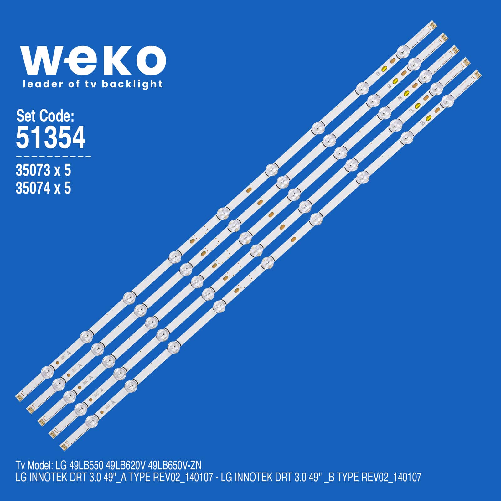 WKSET-6354 35073X5 35074X5 LG INNOTEK DRT 3.0 49' A/B TYPE BİRLEŞTİRİLMİŞ LED KODU 102,5 CM  5 ADET LED BAR