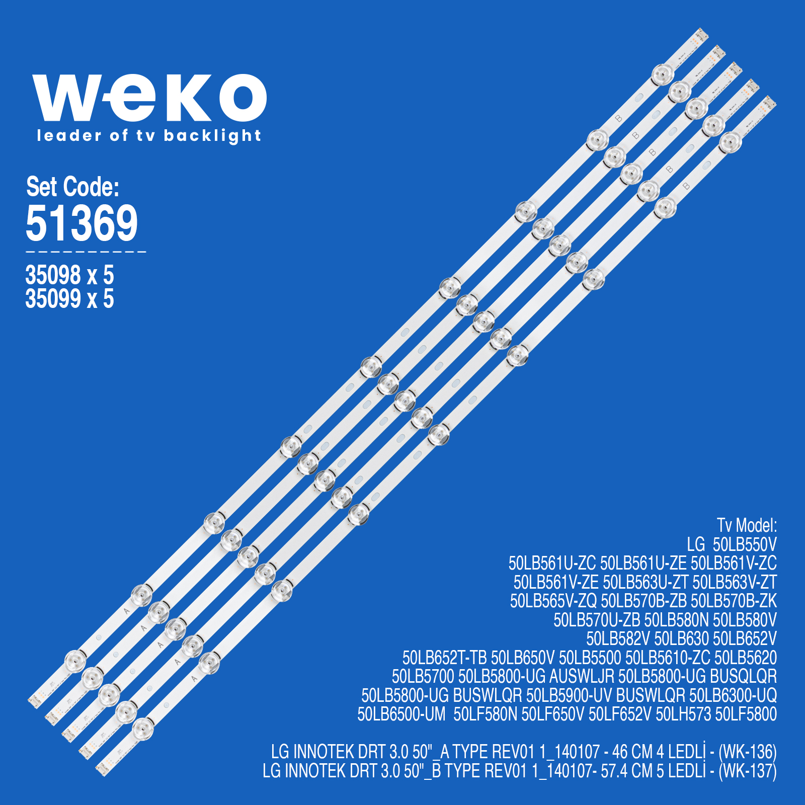 WKSET-6369 35098X5 35099X5  LG INNOTEK DRT 3.0 50" A/B TYPE 103,4 CM BİRLEŞTİRİLMİŞ LED KODU 5 ADET LED BAR