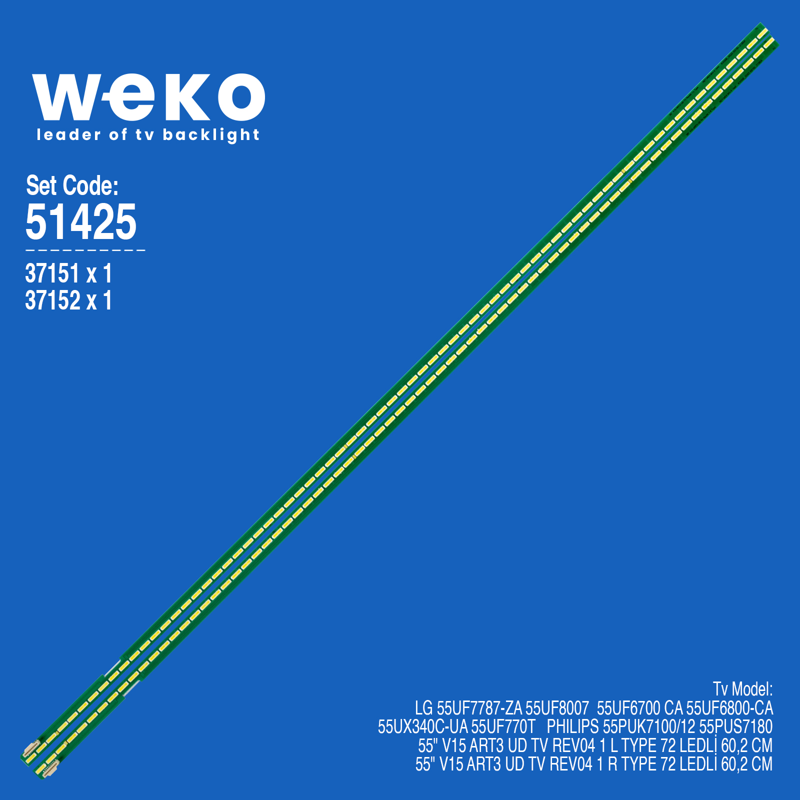 WKSET-6425 37151X1 37152X1 55" V15 ART3 UD TV REV04 1 L/R TYPE  2 ADET LED BAR (72LED)